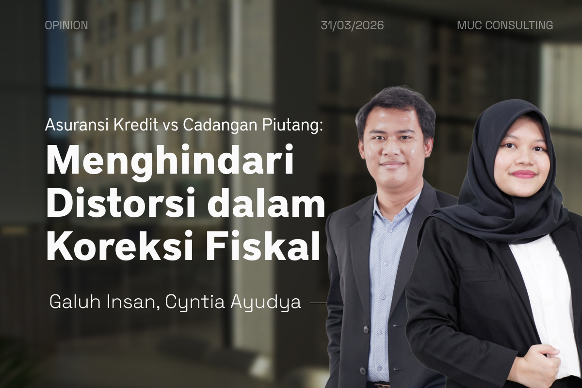 Asuransi Kredit vs Cadangan Piutang: Menghindari Distorsi dalam Koreksi Fiskal